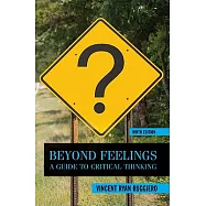 Beyond Feelings: A Guide to Critical Thinking