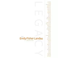 Legacy: The Emily Fisher Landau Collection