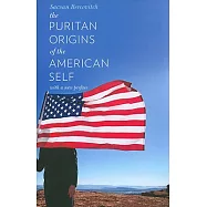 The Puritan Origins of the American Self