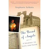 The Bread of Angels: A Journey to Love and Faith