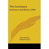 The Lectionary: Its Sources and History