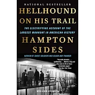 Hellhound on His Trail: The Electrifying Account of the Largest Manhunt in American History
