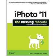 iPhoto &rsquo;11: The Missing Manual