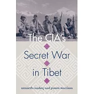 The Cia’s Secret War in Tibet