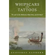 Whipscars and Tattoos: The Last of the Mohicans, Moby-Dick, and the Maori