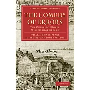 The Comedy of Errors: The Cambridge Dover Wilson Shakespeare