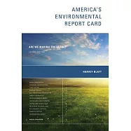 America’s Environmental Report Card: Are We Making the Grade?
