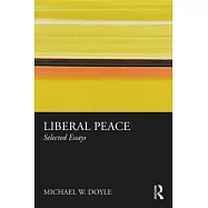 Liberal Peace: Selected Essays