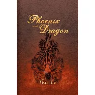 Phoenix and Dragon: Escape from Vie T Nam Gaining Freedom Maintaining Asian Core Values