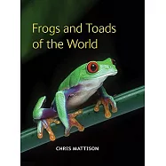 Frogs and Toads of the World