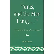 Arms, and the Man I Sing . . .: A Preface to Dryden’s Aeneis
