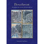 Perceforest: The Prehistory of King Arthur’s Britain