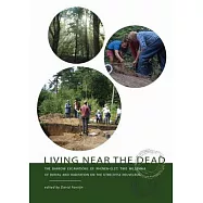 Living Near the Dead: The Barrow Excavations of Rhenen-Elst - Two Millenia of Burial and Habitation on the Utrechtse
