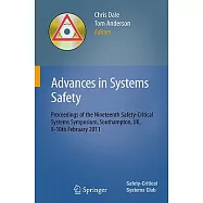 Advances in Systems Safety: Proceedings of the Nineteenth Safety-critical Systems Symposium, Southampton, Uk, 8-10th February 20