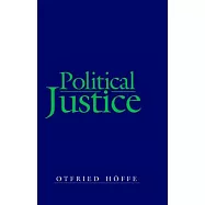 Political Justice: Foundations for a Critical Philosophy of Law and the State