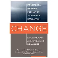 Change: Principles of Problem Formulation and Problem Resolution