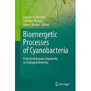Bioenergetic Processes of Cyanobacteria: From Evolutionary Singularity to Ecological Diversity
