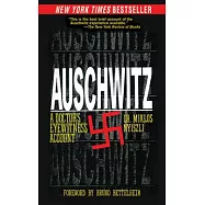 Auschwitz: A Doctor’s Eyewitness Account
