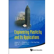Engineering Plasticity and Its Applications: Proceedings of 10th Asia-Pacific Conference, Wuhan, China, 15-17 November 2010