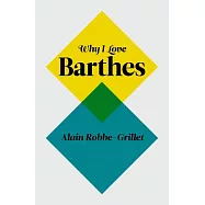 Why I Love Barthes