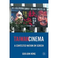 Taiwan Cinema: A Contested Nation on Screen