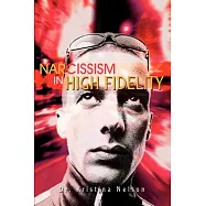 Narcissism in High Fidelity