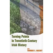 Turning Points in Twentieth-Century Irish History