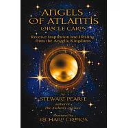 Angels of Atlantis: Receive Inspiration and Healing from the Angelic Kingdoms: Oracle Cards