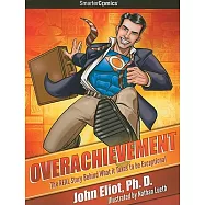 Overachievement: The Real Story Behind What It Takes to Be Exceptional