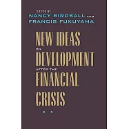 New Ideas on Development After the Financial Crisis