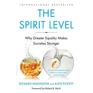 The Spirit Level: Why Greater Equality Makes Societies Stronger