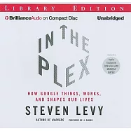 In the Plex: How Google Thinks, Works, and Shapes Our Lives, Library Edition