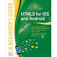 HTML5 for iOS and Android: A Beginner’s Guide