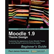 Moodle 1.9 Theme Design: Beginner’s Guide