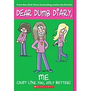Dear Dumb Diary #12: Me! (Just Like You, Only Better)