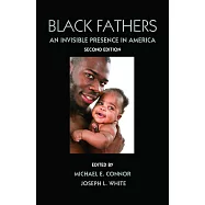 Black Fathers: An Invisible Presence in America