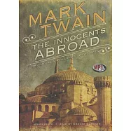 The Innocents Abroad: Or, The New Pilgrim&rsquo;s Progress Library Edition