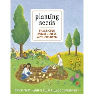Planting Seeds: Practicing Mindfulness With Children