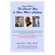 Learn by Pictures The Correct Way to Wear Men’s Clothing