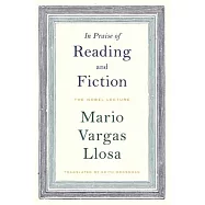 In Praise of Reading and Fiction: The Nobel Lecture