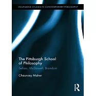 The Pittsburgh School of Philosophy: Sellars, McDowell, Brandom