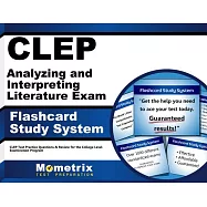 Clep Analyzing and Interpreting Literature Exam Flashcard Study System: Clep Test Practice Questions & Review for the