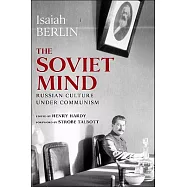 The Soviet Mind: Russian Culture Under Communism