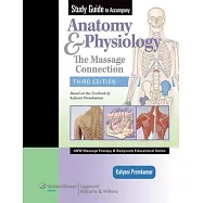 Anatomy & Physiology: The Massage Connection