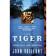 The Tiger: A True Story of Vengeance and Survival