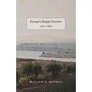 Europe’s Steppe Frontier, 1500-1800