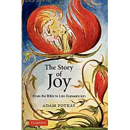 The Story of Joy: From the Bible to Late Romanticism