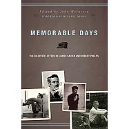 Memorable Days: The Selected Letters of James Salter and Robert Phelps