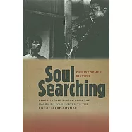 Soul Searching: Black-Themed Cinema from the March on Washington to the Rise of Blaxploitation