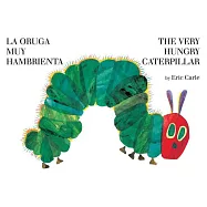 The Very Hungry Caterpillar/La Oruga Muy Hambrienta